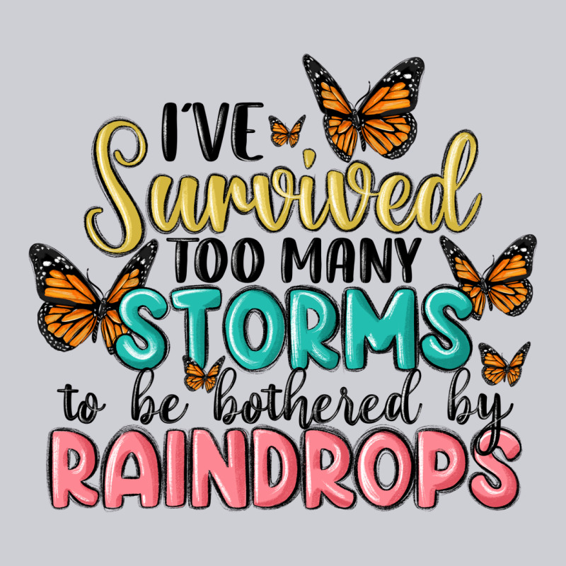 I Have Survived Too Many Storms To Be Bothered By Raindrops Malia Heavyweight Sweatshirt by MaliasSmallBusiness | Teevron
