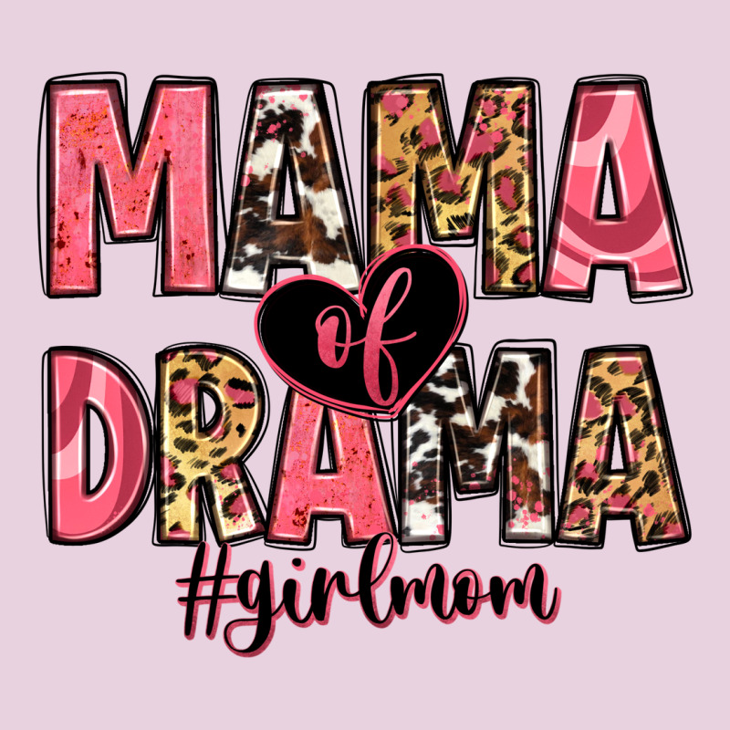 Mama Of Drama Girl Mom Ladies Tee by Zillion Design Studio | Teevron