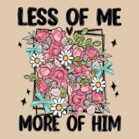 Less Of Me More Of Him Heavyweight Sweatshirt | Teevron