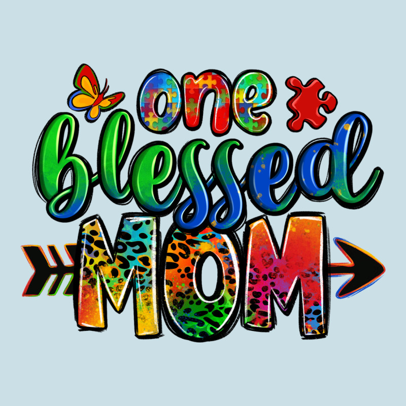 One Blessed Mom Autism Ladies Tee by Zillion Design Studio | Teevron