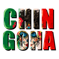 chingona | Teevron