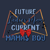 Future Ladies Man Current Mamas Boy Heavyweight Sweatshirt | Teevron