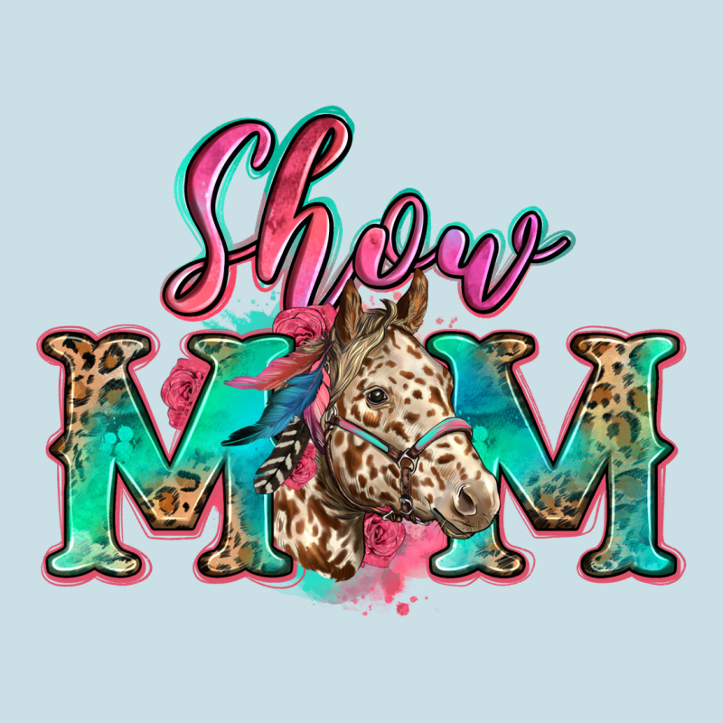 Show Mom Horse Ladies Tee by Zillion Design Studio | Teevron