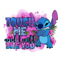 touch me and i will bite you stitch | Teevron
