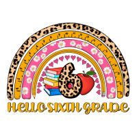 back to school rainbow hello sixth grade | Teevron