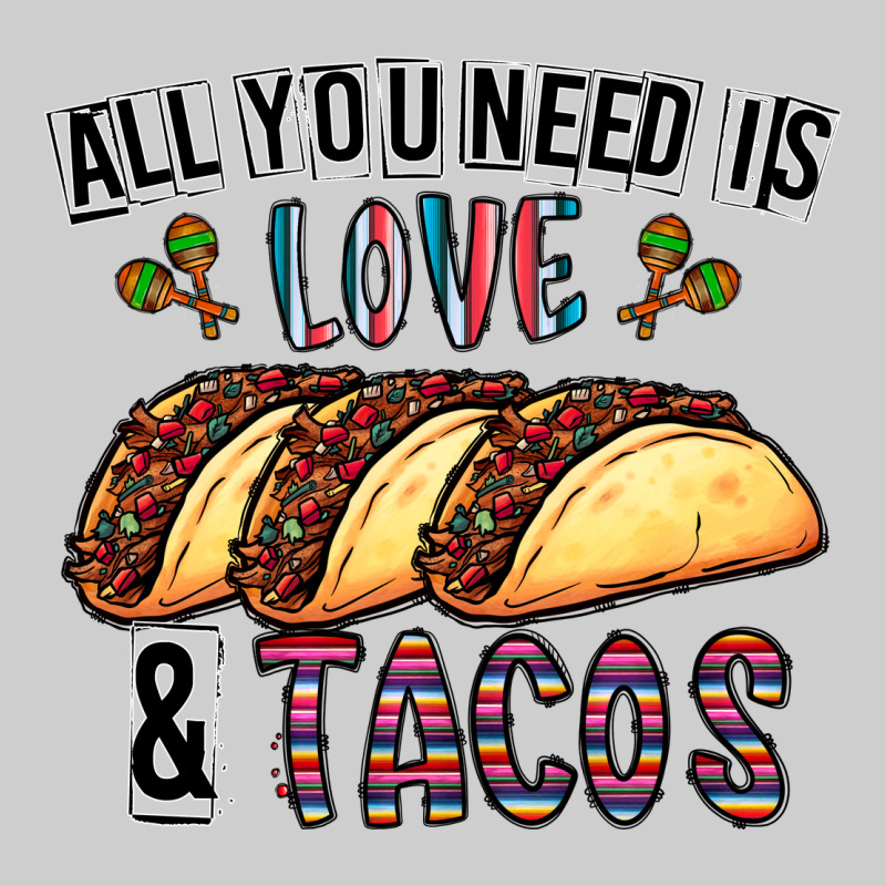 All You Need Is Love And Tacos Premium Tee by CowhideDigitalArt | Teevron