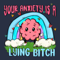 Your Anxiety Is A Lying Bitch Heavyweight Sweatshirt | Teevron