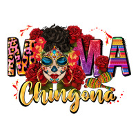 mama chingona | Teevron