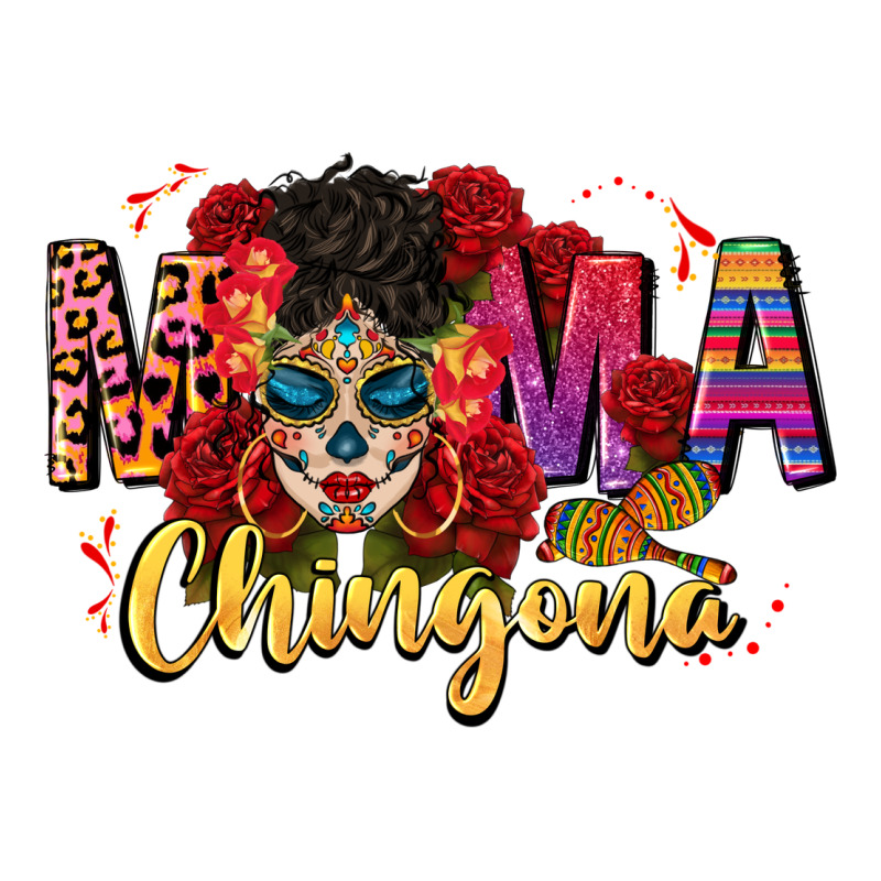 Mama Chingona Ladies Tee by CTS Tumbler Store | Teevron