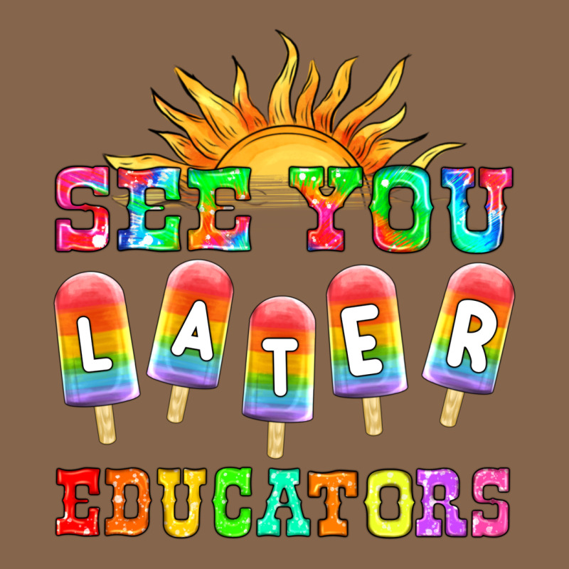 See You Later Educators Premium Tee by HRA Design Shop | Teevron