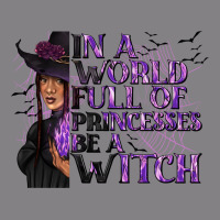 In A World Full Of Princesses Be A Witch Heavyweight Hoodie | Teevron