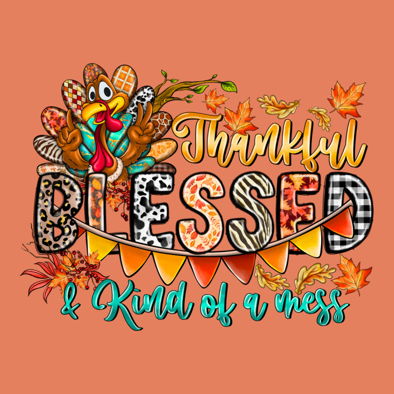 Thankful Blessed Kind Of Mess Classic Tee by CowhideDigitalArt | Teevron
