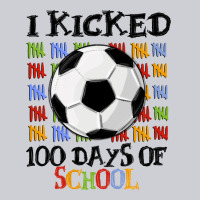 I Kicked 100 Days Of School Heavyweight Sweatshirt | Teevron