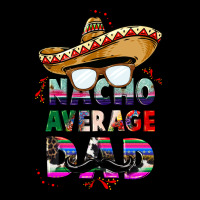 Nacho Average Dad Ladies Tee | Teevron