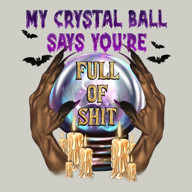 My Crystal Ball Says You're Heavyweight Hoodie by texasbilliewilder | Teevron