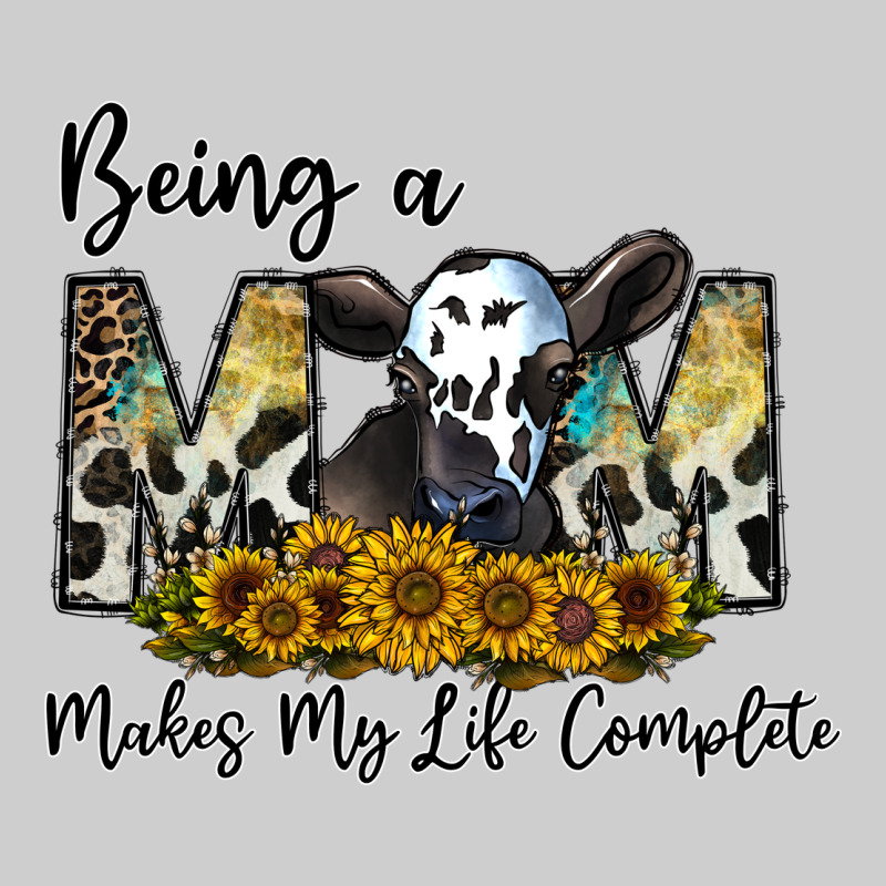 Being A Mom Makes My Life Complate Premium Tee by CowhideDigitalArt | Teevron
