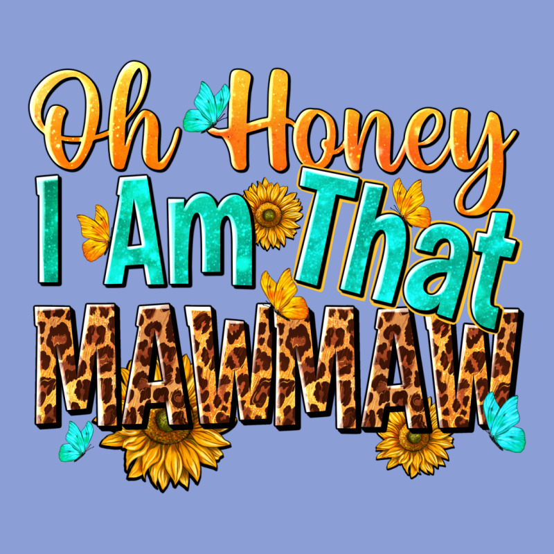Oh Honey I Am That Mawmaw Nca Long Sleeve Tee by NancyCooperArtShop | Teevron