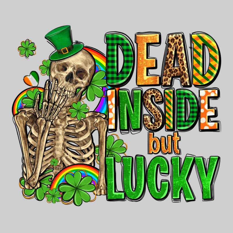Dead Inside But Lucky  With Skeleton Premium Tee by AdoDesignShop | Teevron