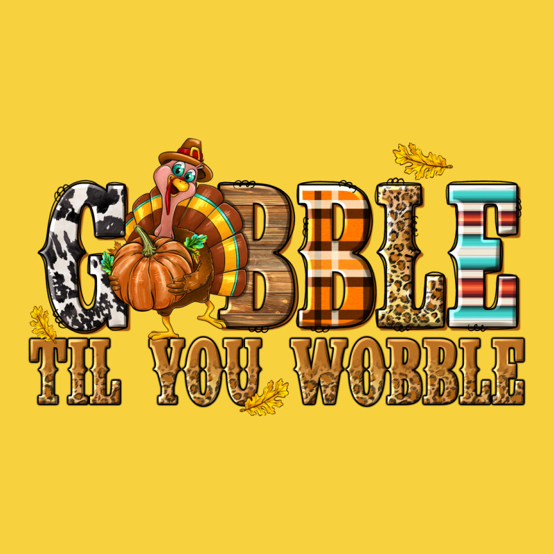 Gobble Til You Wobble With Turkey Premium Sweatshirt by texasbilliewilder | Teevron