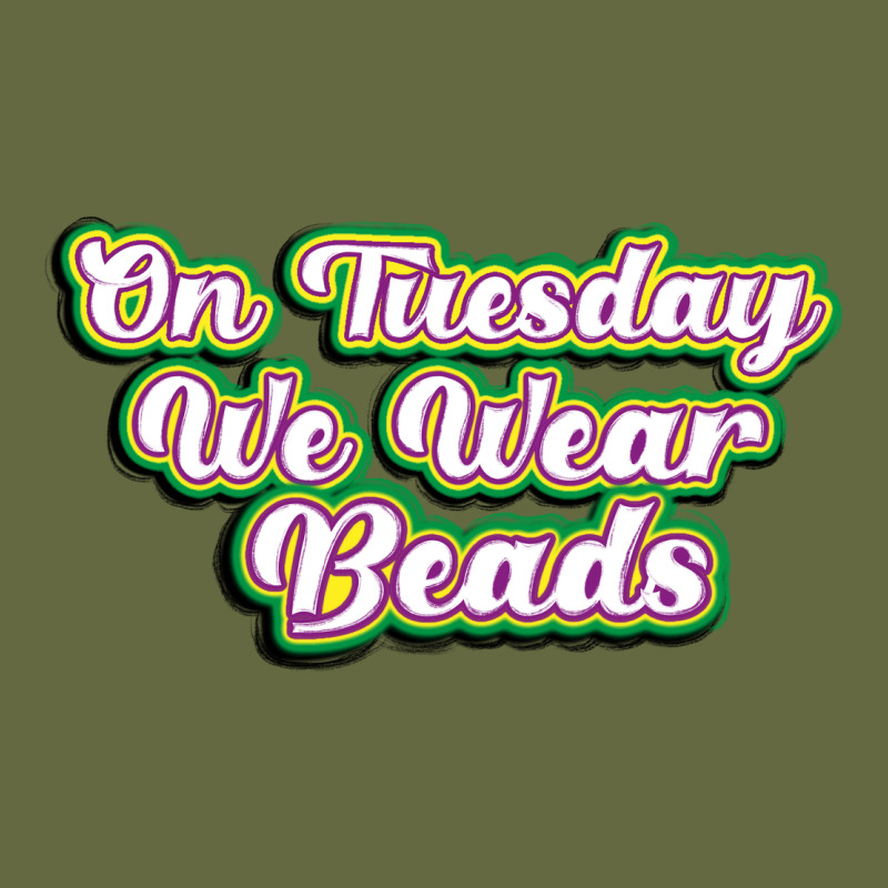 On Tuesday We Wear Beads Long Sleeve Tee by MaliasSmallBusiness | Teevron