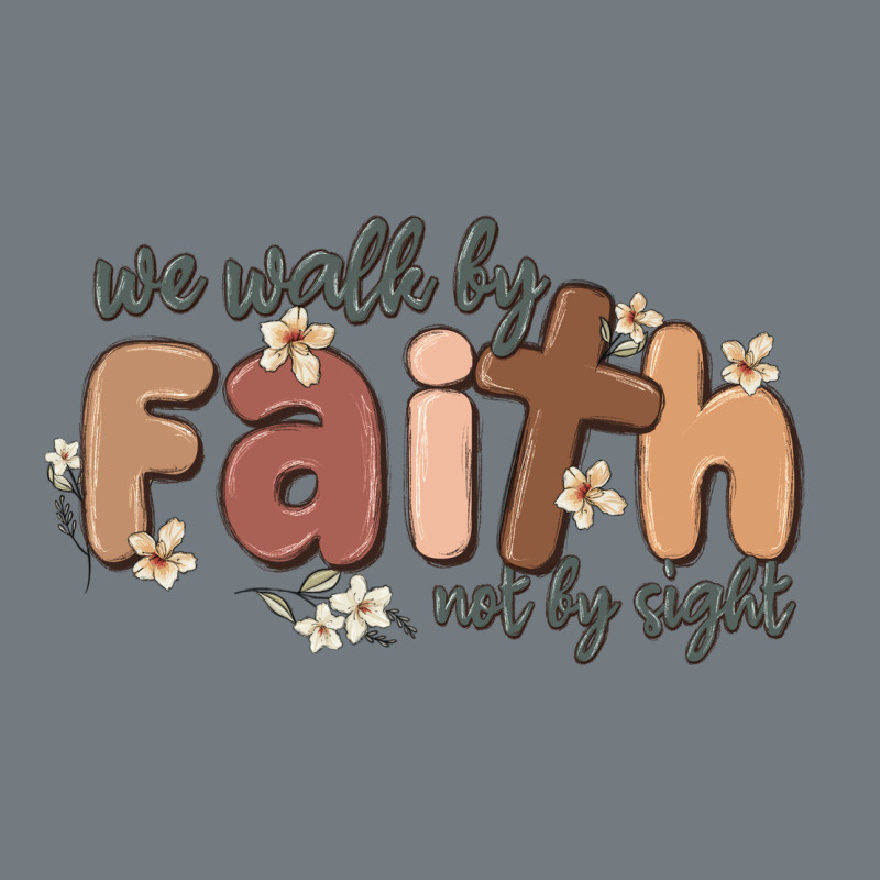 We Walk By Faith Not By Sight Heavyweight Sweatshirt by MaliasSmallBusiness | Teevron