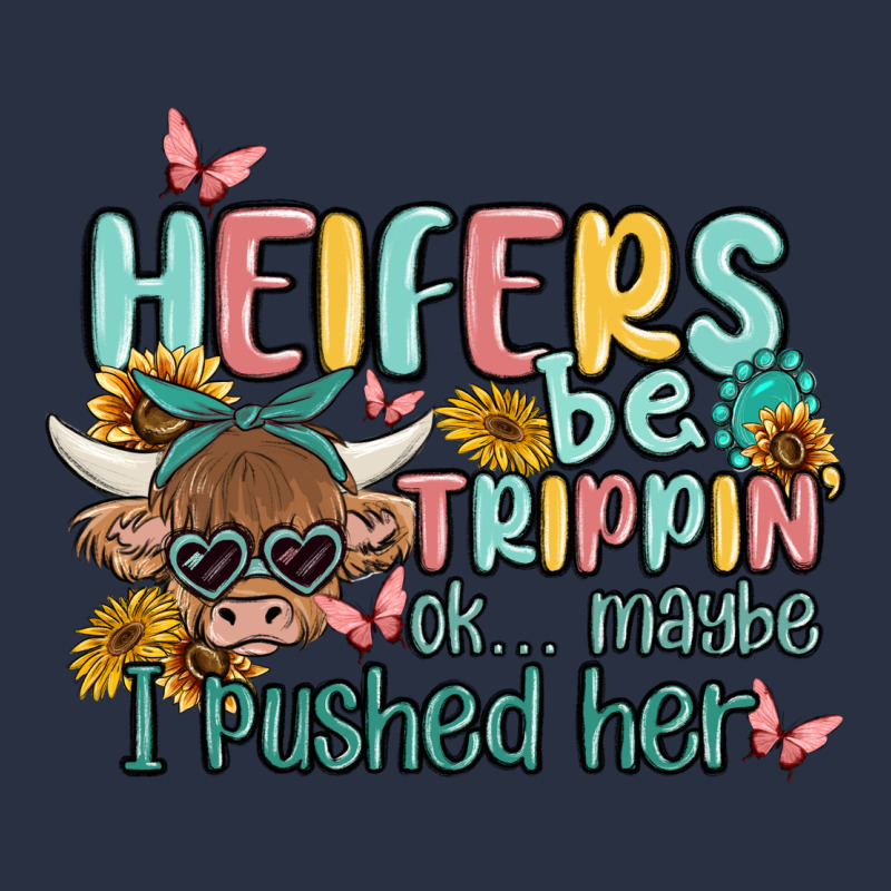 Heifers Be Trippin' Heavyweight Sweatshirt by MaliasSmallBusiness | Teevron