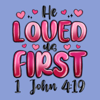 He Loved Us First 1 John 4 19 Long Sleeve Tee | Teevron