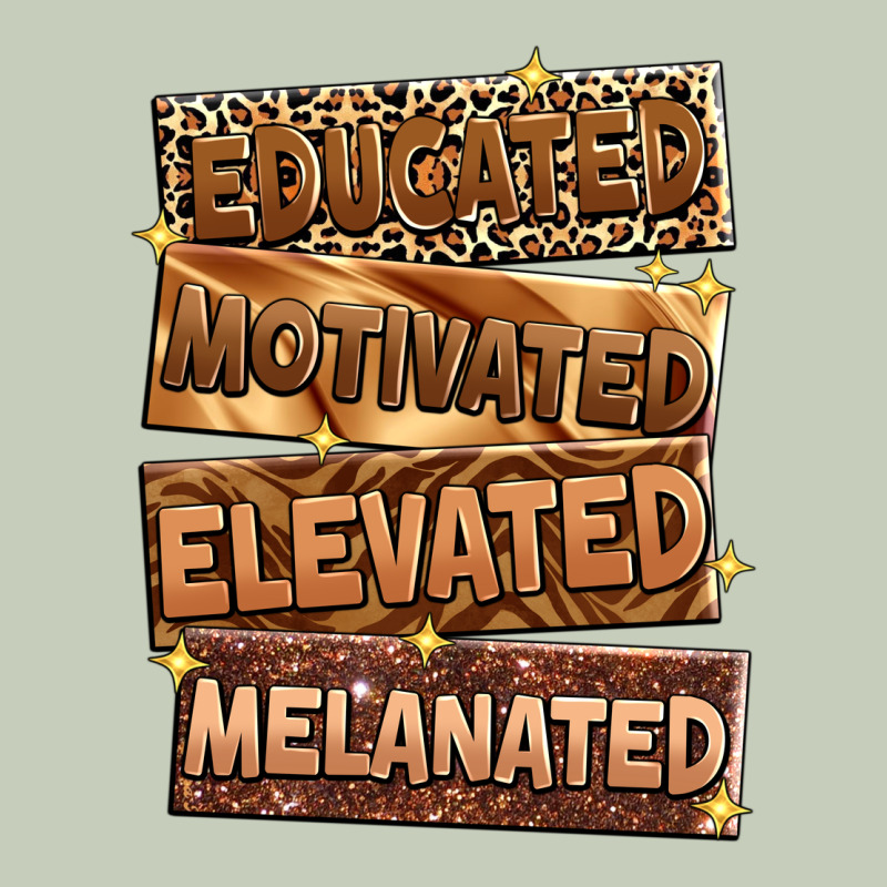 Educated Motivated Elevated Melanated Ladies Tee by Zillion Design Studio | Teevron