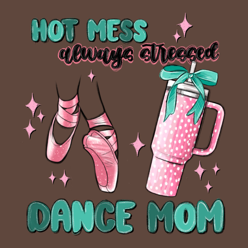 Mess Always Stressed Dance Mom Classic Tee by MaliasSmallBusiness | Teevron