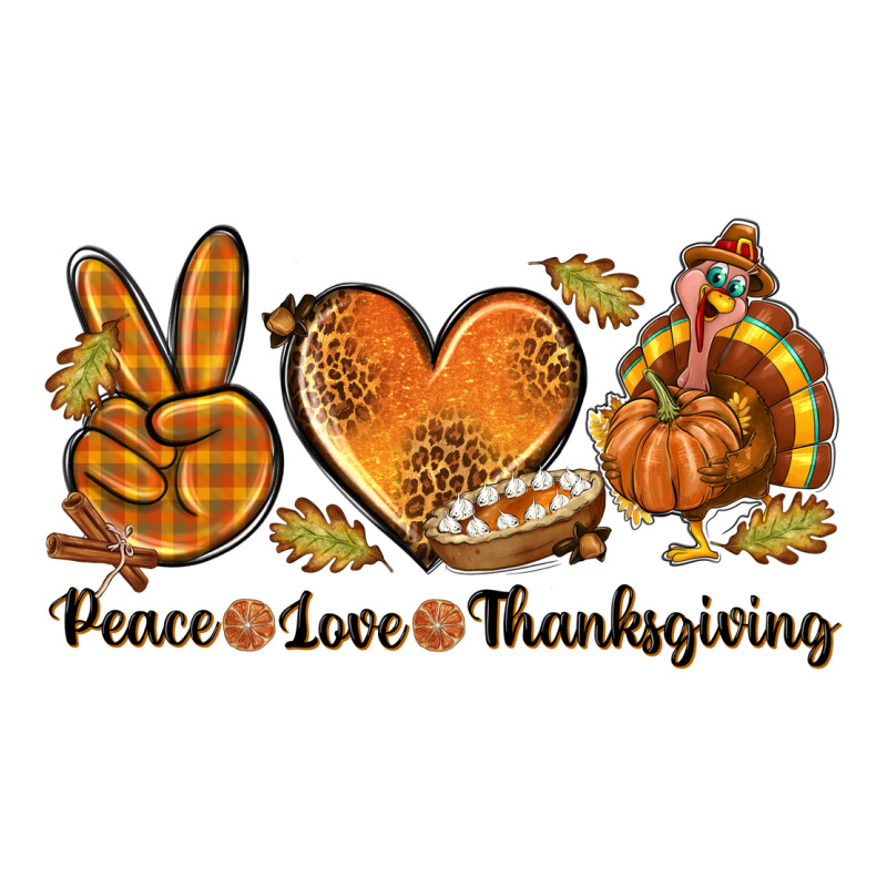 Peace Love Thanksgiving Premium Sweatshirt by texasbilliewilder | Teevron