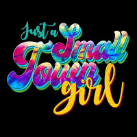 Just A Small Town Girl Ladies Tee | Teevron