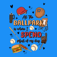 At The Ballpark Is Where I Spend Most Of My Day Classic Tee | Teevron