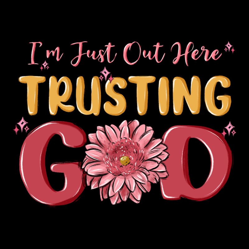 I’m Just Out Here Trusting God Heavyweight Sweatshirt by MaliasSmallBusiness | Teevron