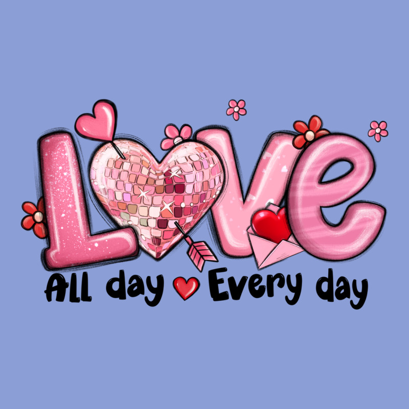 Love All Day Every Day Long Sleeve Tee by MaliasSmallBusiness | Teevron