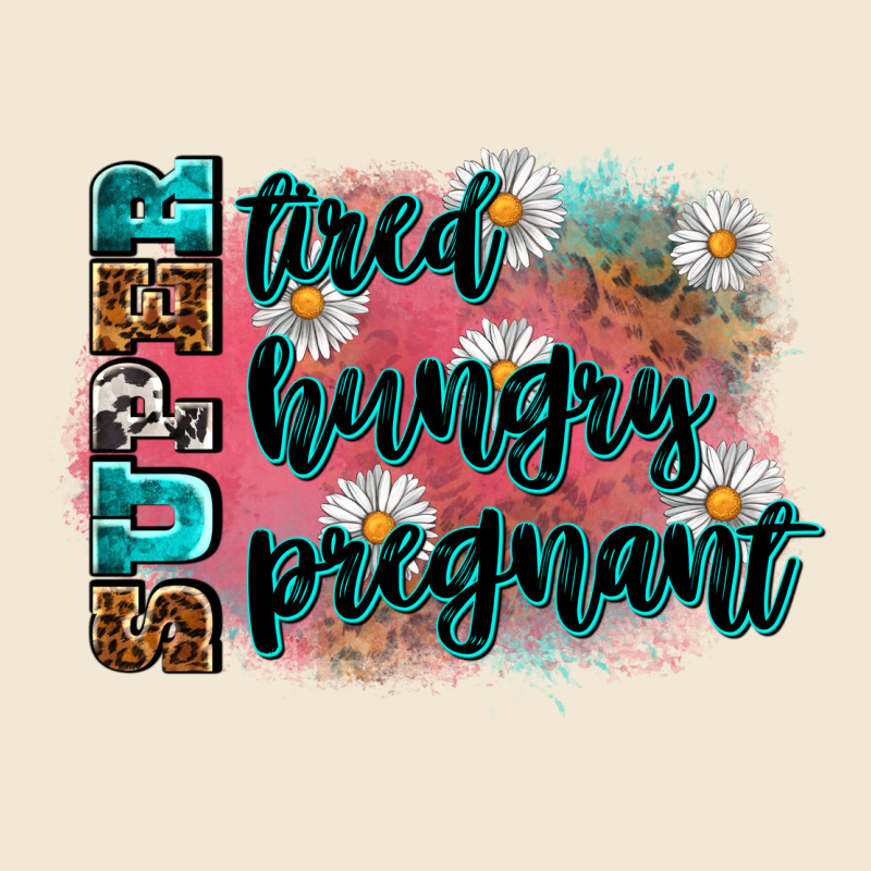 Super Tired Super Hungry Super Pregnant Ladies Tee by Zillion Design Studio | Teevron