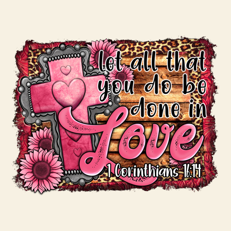 Let All That You Do Be Done In Love Vintage Tee by Jasminsmagicworld | Teevron