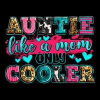 Auntie Like A Mom Only Cooler Ladies Tee | Teevron