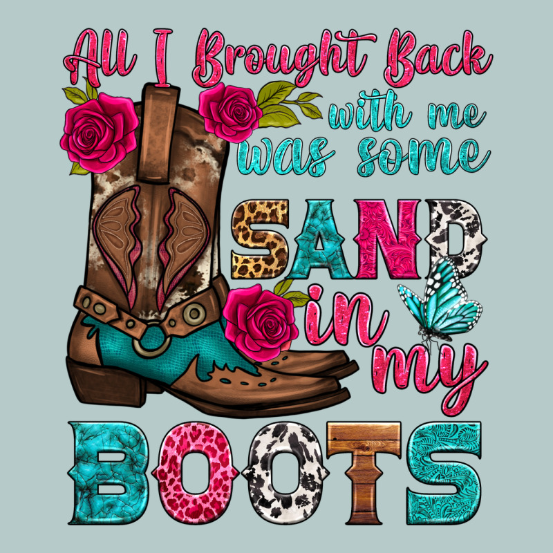 All I Brought Back With Me Was Some Sand In My Boots Heavy Core Tee by HRA Design Shop | Teevron