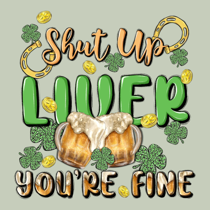 Shut Up Liver You're Fine Classic Tee by MaliasSmallBusiness | Teevron