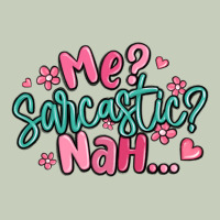 Me Sarcastic Nah... Long Sleeve Tee | Teevron