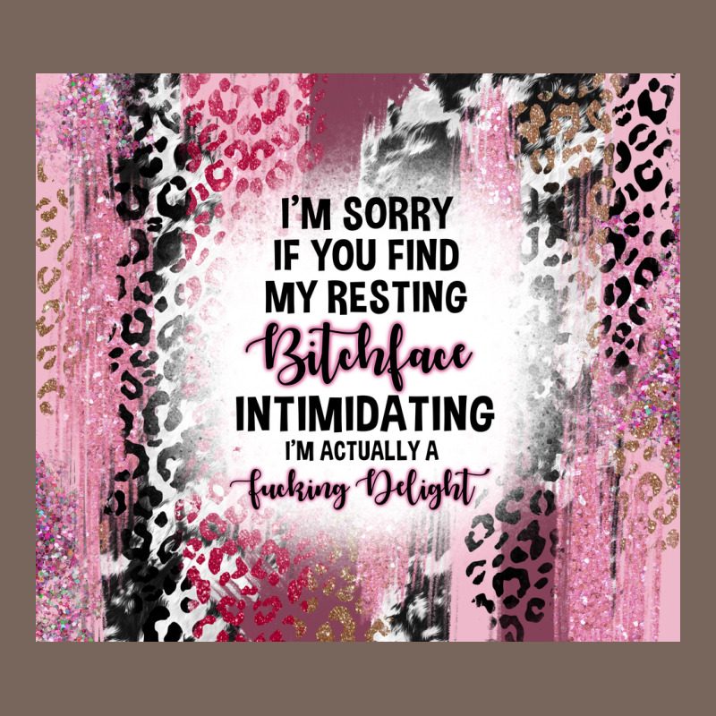I'm Sorry If You Find My Resting Bitchface Intimid Premium Hoodie by TumblerDesignByShophia | Teevron