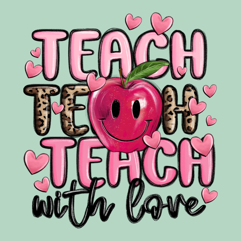 Teach Teach Teach With Love Classic Tee by MaliasSmallBusiness | Teevron