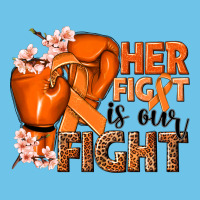 Her Fight Is Our Fight Kidney Cancer Orange Ribbon Premium Sweatshirt | Teevron