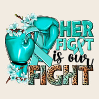 Her Fight Is Our Fight Ovarian Cancer Teal Ribbon Premium Sweatshirt | Teevron