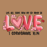 Let All That You Do Be Done In Love 1 Corinthıans Long Sleeve Tee | Teevron