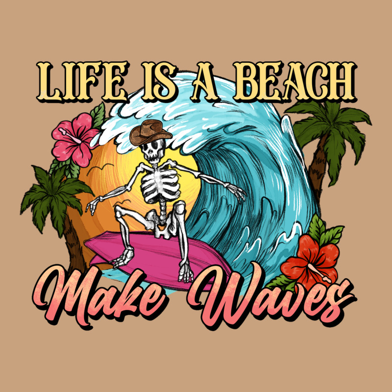 Life Is A Beach Make Waves Skeleton Vintage Tee by NancyCooperArtShop | Teevron