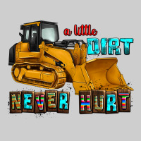 A Little Dirt Never Hurt Premium Tee | Teevron