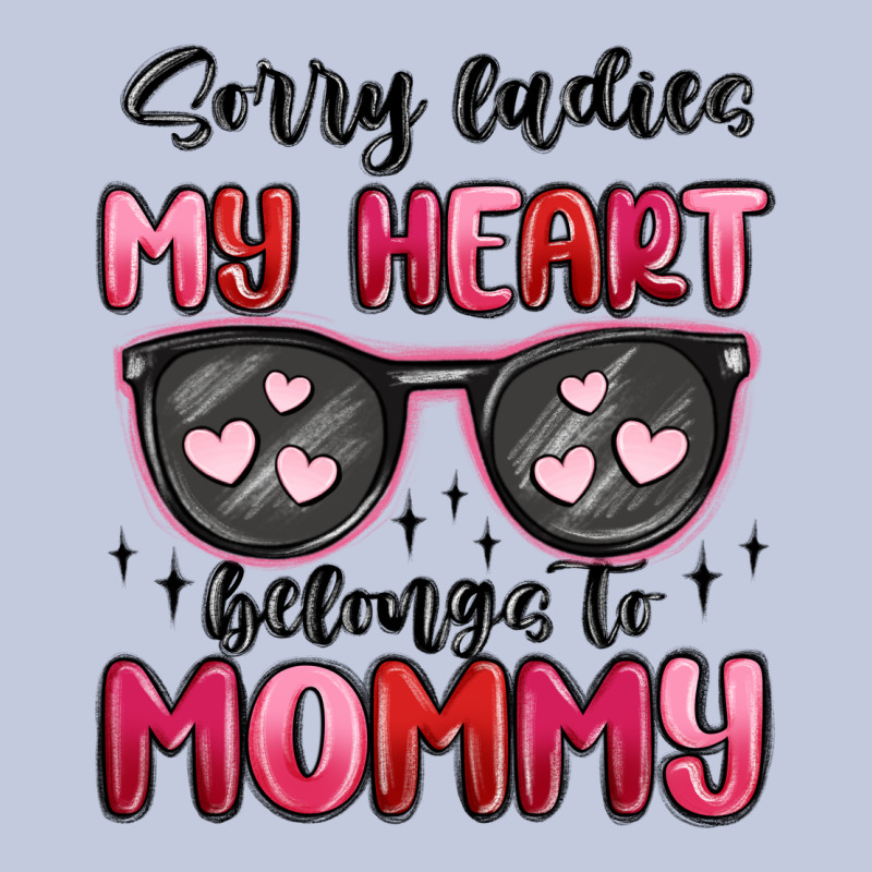 Sorry Ladies My Heart Belongs To Mommy Long Sleeve Tee by MaliasSmallBusiness | Teevron