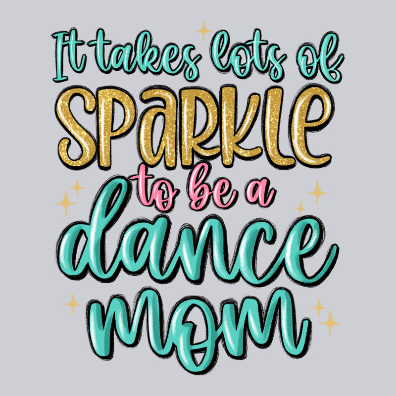 It Takes Lots Of Sparkle To Be A Dance Mom Heavyweight Sweatshirt by MaliasSmallBusiness | Teevron