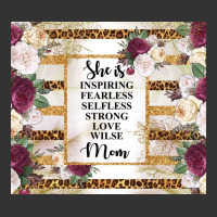 mother's day she is inspiring fearless selfless strong love wilse mom  | Teevron